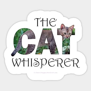 The Cat Whisperer - Brown sand cat oil painting word art Sticker